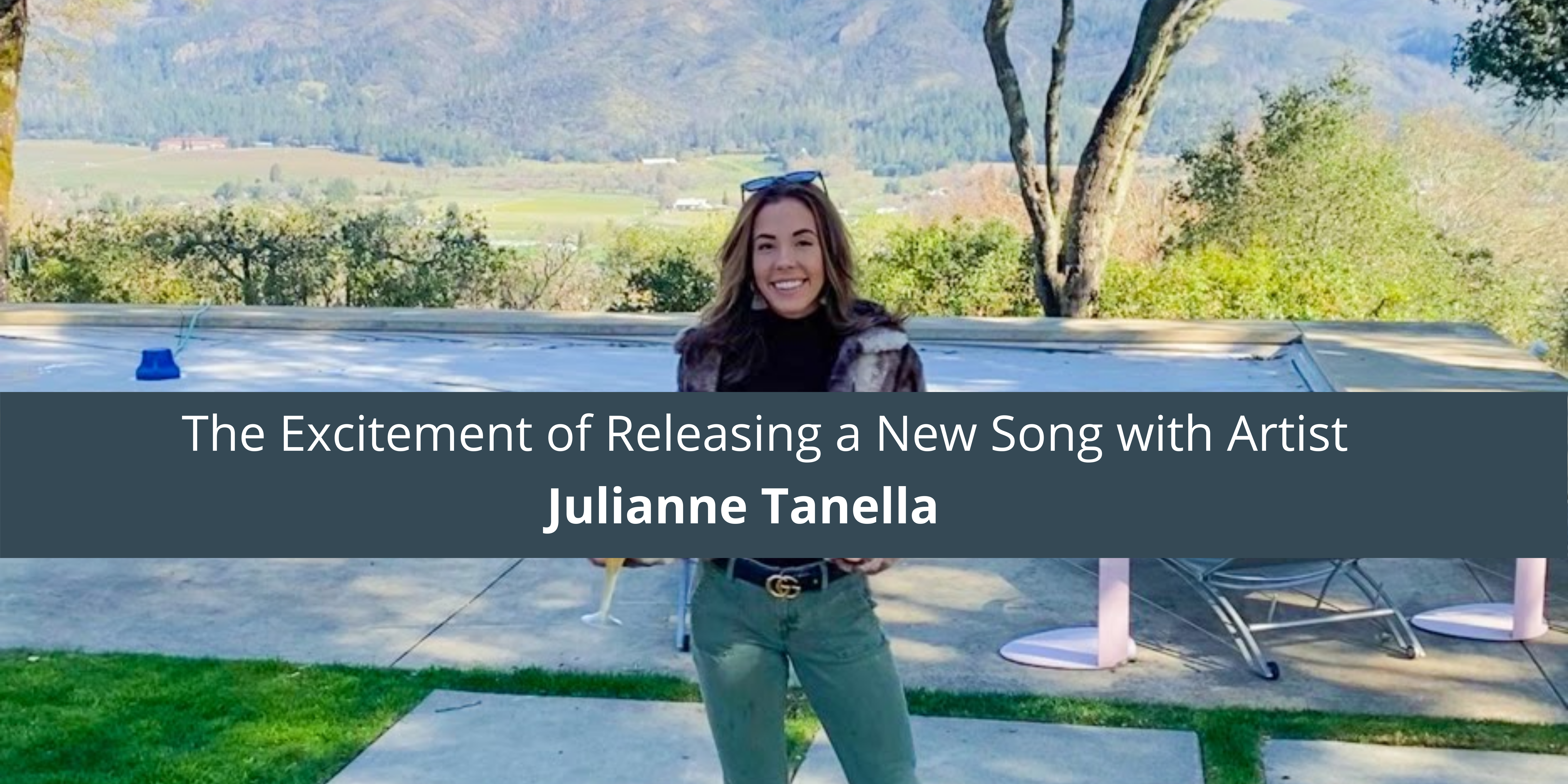 The Excitement of Releasing a New Song with Artist Julianne Tanella